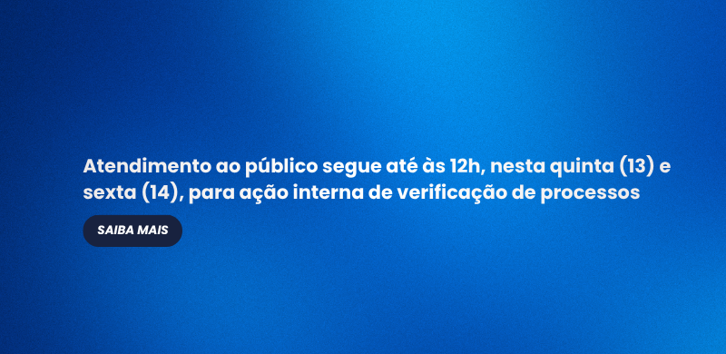Atendimento ao público segue até às 12h, nesta quinta (13) e sexta (14)