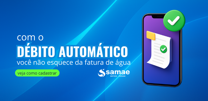 Débito automático na conta de água do SAMAE evita juros e multas