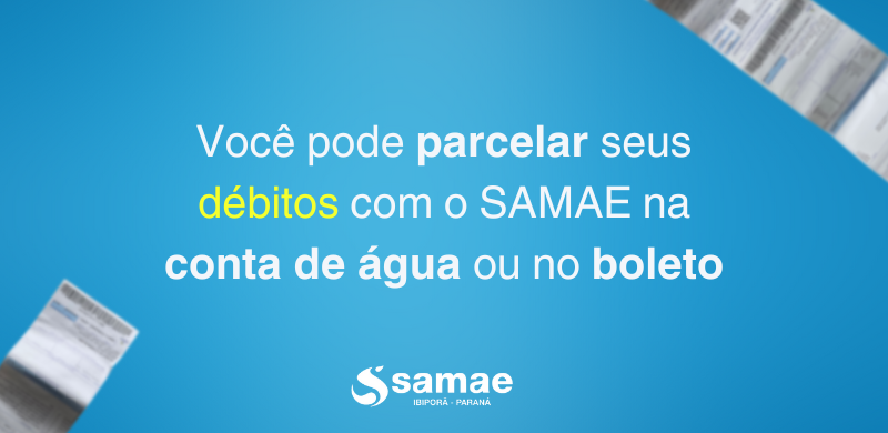 Saiba como parcelar seus débitos de água no SAMAE