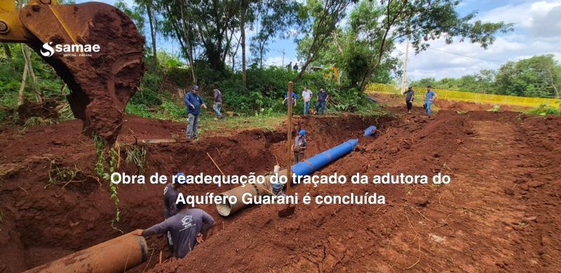 SAMAE conclui obra no traçado da adutora do Aquífero Guarani