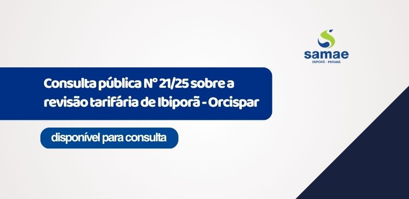 CONSULTA PÚBLICA N° 21/2025 - REVISÃO TARIFÁRIA - IBIPORÃ