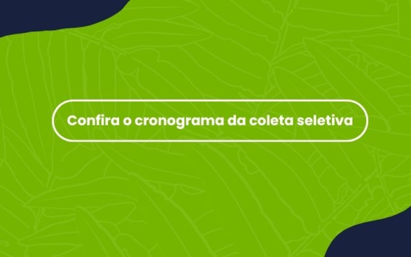 Confira o cronograma da coleta seletiva em Ibiporã, de acordo com cada setor