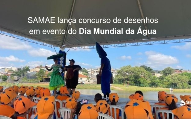 Samae promove lançamento de Concurso de Desenhos em evento do Dia Mundial da Água