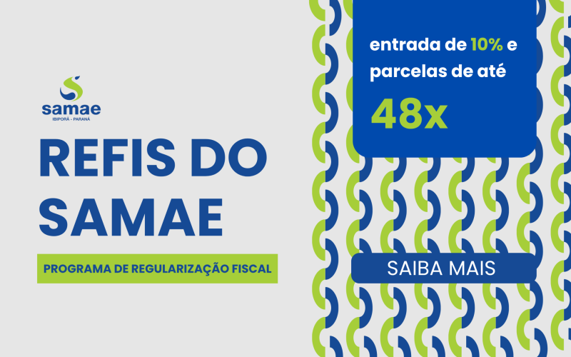 Samae abre renegociação de débitos por meio do REFIS 2026